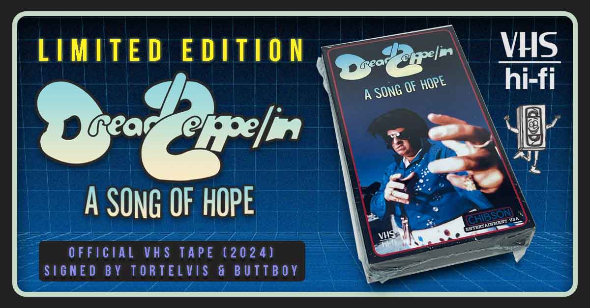 Dread Zeppelin: A Song Of Hope [VHS] *Signed by Tortelvis & Buttboy*