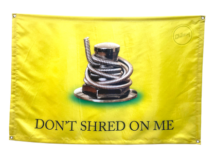 Don't Shred On Me (45" X 30") Flag Banner